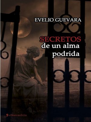 cover image of Secretos de un alma podrida